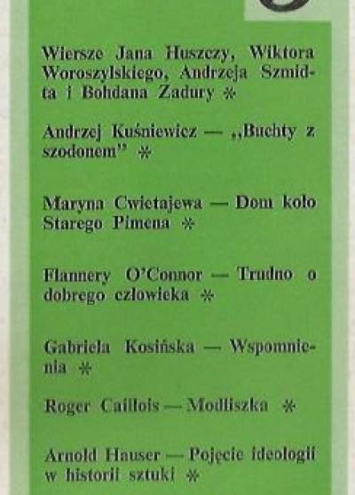 Kuśniewicz, Cwietajewa, O`Connor, Callois, Huszcza, Woroszylski, Zadura - Twórczość nr 9/1967