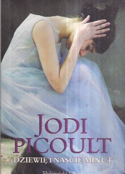 Jodi Picoult - Dziewiętnaście minut
