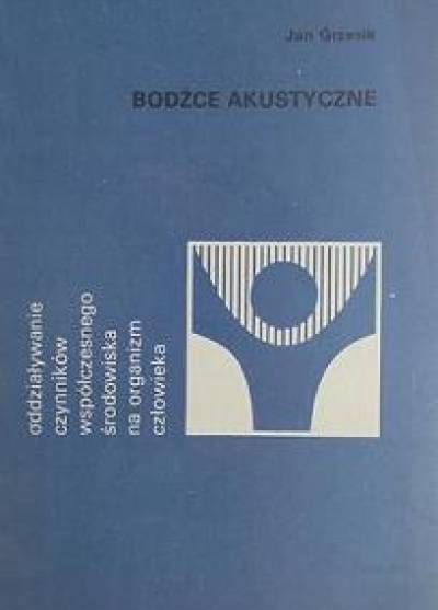 Jan Grzesik - Bodźce akustyczne