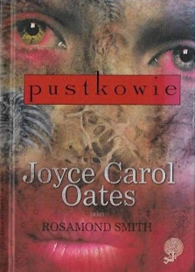 Joyce Carol Oates jako Rosamond Smith - Pustkowie