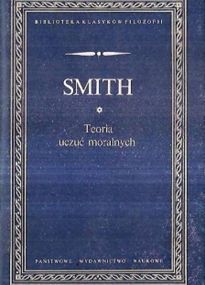 Adam Smith - Teoria uczuć moralnych