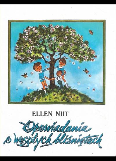 Ellen Niit - Opowiadania o wesołych bliźniętach