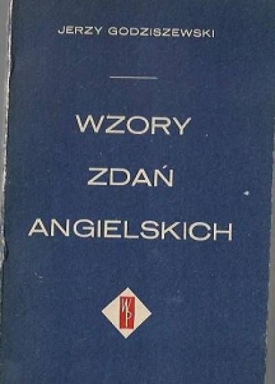 Jerzy Godziszewski - Wzory zdań angielskich