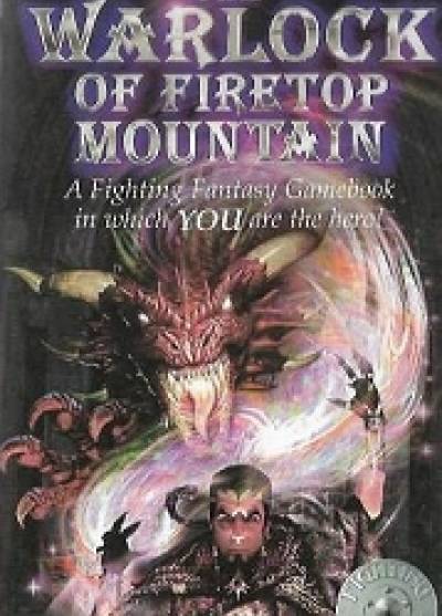 Jackson, Livingstone - The Warlock on Firetop Mountain (A Fighting Fantasy Gamebook)