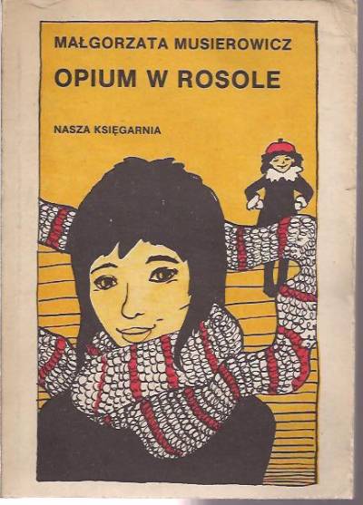 Małgorzata Musierowicz - Opium w rosole