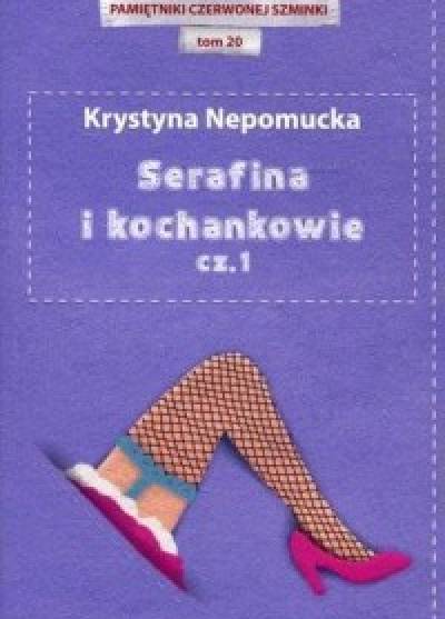 Krystyna Nepomucka - Serafina i kochankowie cz. 1-2