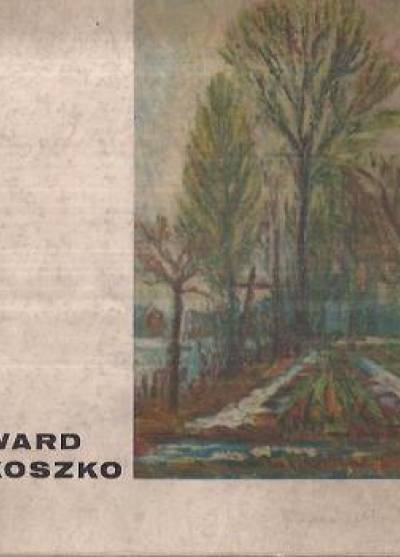 album, opr. D. Wróblewska - Edward Kokoszko