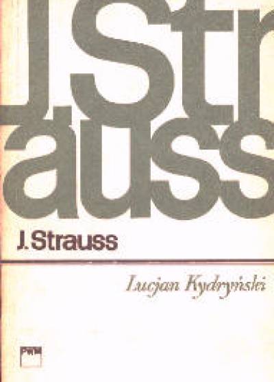 Lucjan Kydryński - J. Strauss