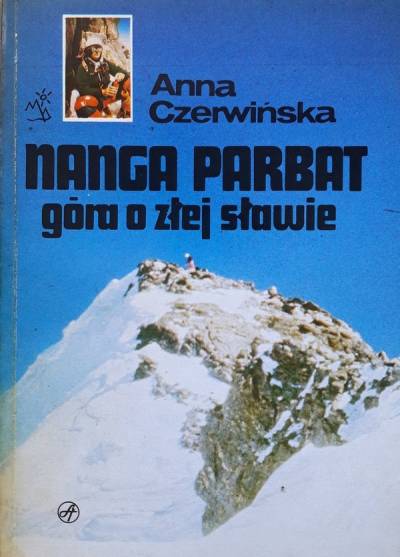 Anna Czerwińska - Nanga Parbat. Góra o złej sławie