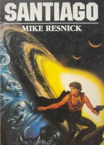 Mike Resnick - Santiago
