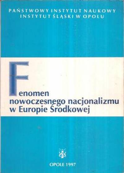 zbior. - Fenomen nowoczesnego nacjonalizmu w Europie Środkowej