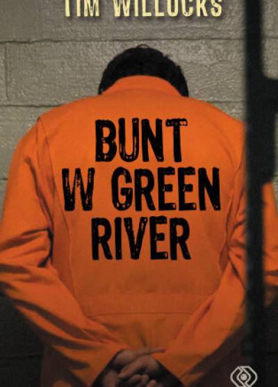 Tim Willocks - Bunt w Green River