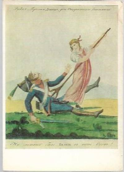 Bohaterska potomkini Wasylisy czyli widłami Francuza! (scenka z r. 1813, repr.)