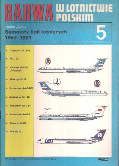 Adam Jońca - Barwa w lotnictwie polskim: Samoloty linii lotniczych 1957-1981 (5)