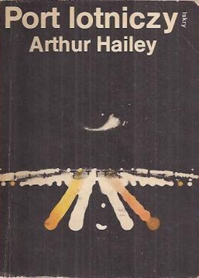 Arthur Hailey - Port lotniczy