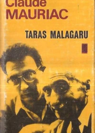 Claude Mauriac - Taras Malagaru