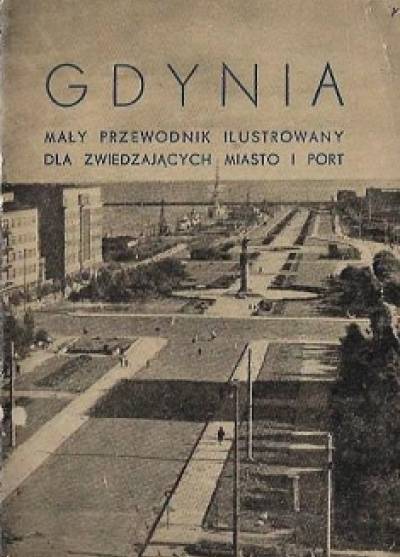 Polkowski, Uklejewski - Gdynia. Mały przewodnik ilustrowany dla zwiedzających miasto i port (1959)