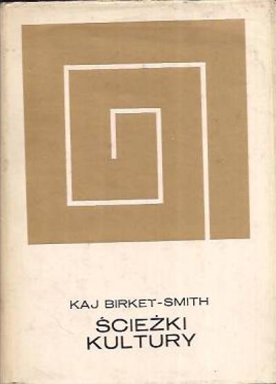 Kaj Birket-Smith - Ścieżki kultury