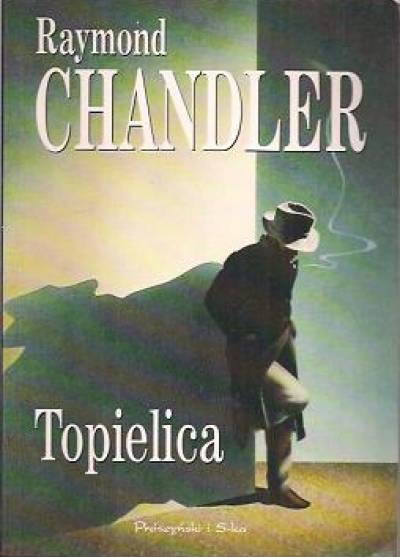 Raymond Chandler - Topielica