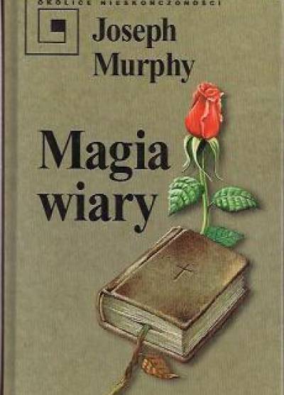 Joseph Murphy - Magia wiary