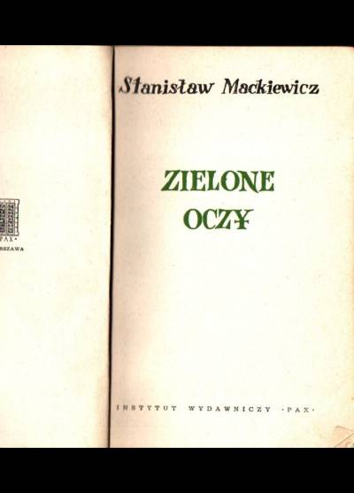 Stanisław Mackiewicz - Zielone oczy