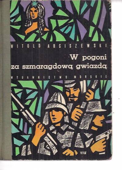 Witold Arciszewski - W pogoni za szmaragdową gwiazdą