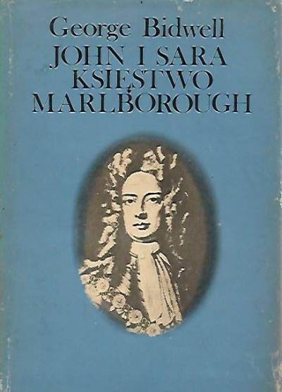 George Bidwell - John i Sara księstwo Marlborough