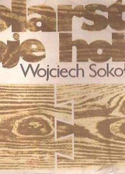 Wojciech Sokołowski - Stolarstwo moje hobby