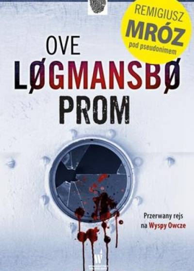 Ole Logmansbo (Remigiusz Mróz) - Prom