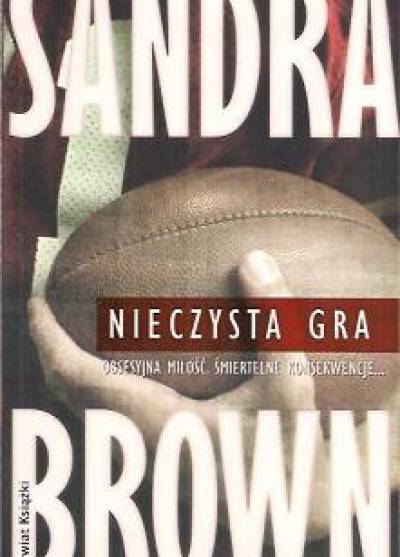 Sandra Brown - Nieczysta gra