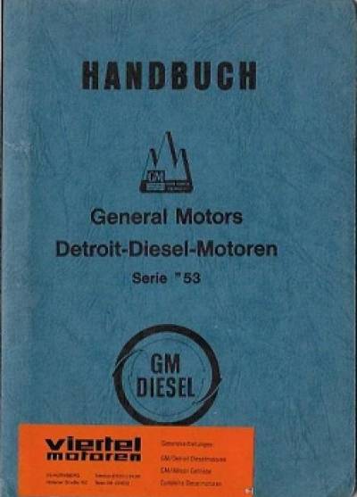 Handbuch. General Motors Detroir-Diesel-Motoren. Serie "53