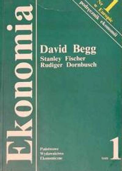 David Begg, Stanley Fisher, Rudiger Dornbusch - Ekonomia. 1. Mikroekonomia