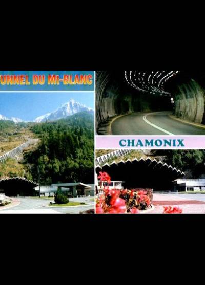 Chamonix - Tunnel du Mont Blanc