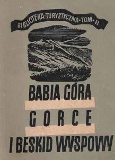 Stanisław Pagaczewski - Babia Góra, Gorce i Beskid Wyspowy (1951)