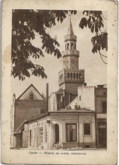 Opole - widok na wieżę ratuszową (1948)