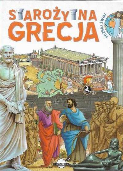 Starożytna Grecja (Poznaj świat)