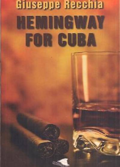 Giuseppe Recchia - Hemingway for Cuba (telst polski)