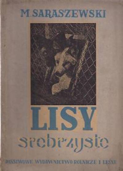 M. Saraszewski - Lisy srebrzyste