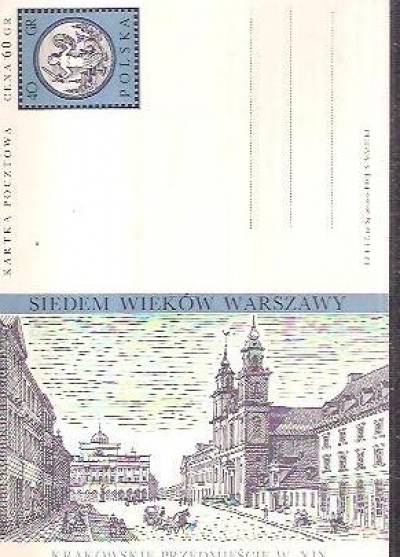S. Małecki - Siedem wieków Warszawy - Krakowskie Przedmieście w XIX w. (kartka pocztowa, 1964))