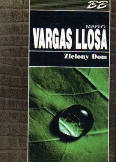 Mario Vargas Llosa - Zielony Dom