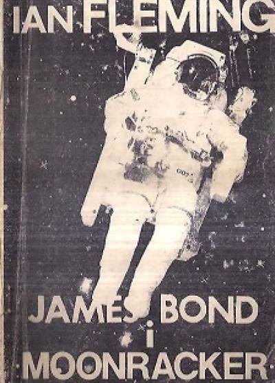 Ian Fleming - James Bond i Moonracker (wydanie klubowe)