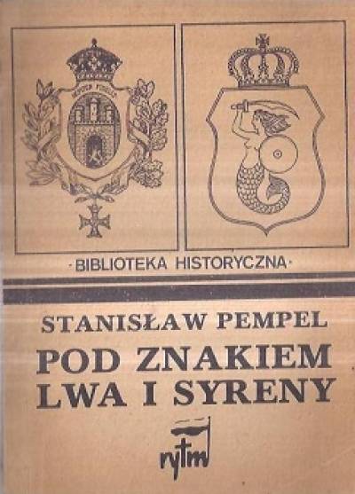 Stanisław Pempel - Pod znakiem Lwa i Syreny