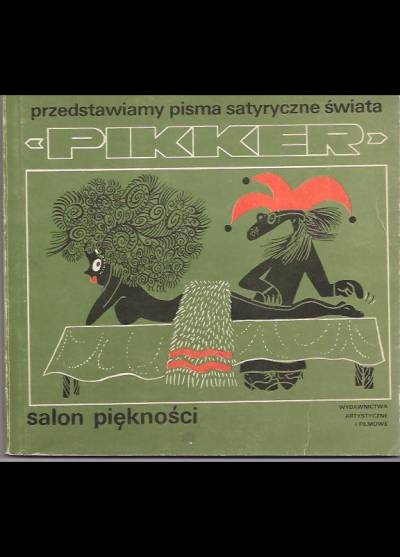 Przedstawiamy pisma satyryczne świata: Pikker. Salon piękności