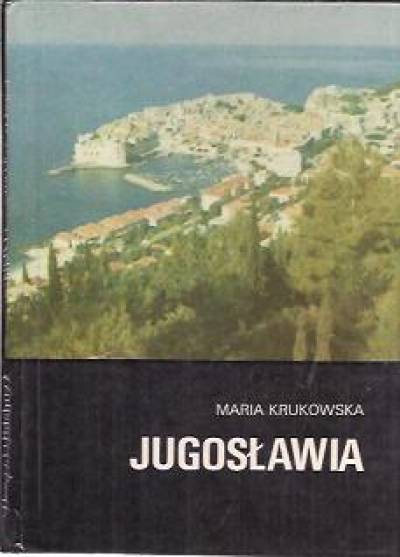 Maria Krukowska - Jugosławia