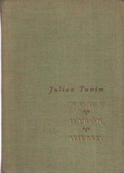 Julian Tuwim - Nowy wybór wierszy