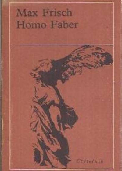 Max Frisch - Homo Faber