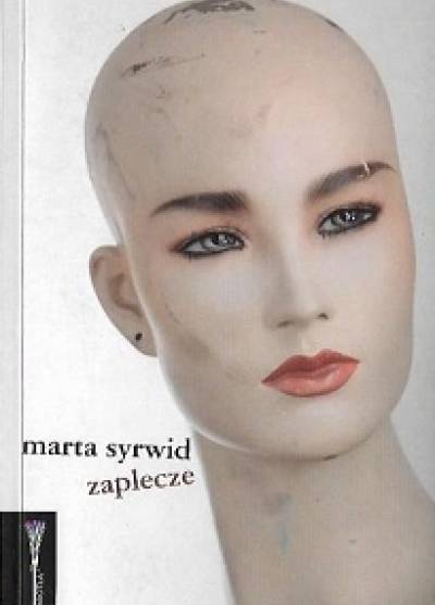 Marta Syrwid - Zaplecze