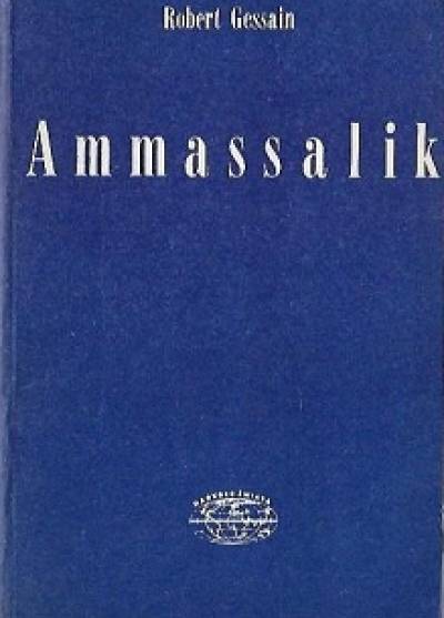 Robert Gessain - Ammassalik czyli cywilizacja obowiązkowa