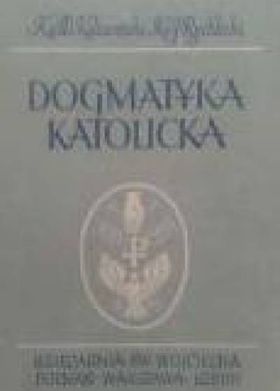 W. Kalinowski, J. Rychlicki - Dogmatyka katolicka
