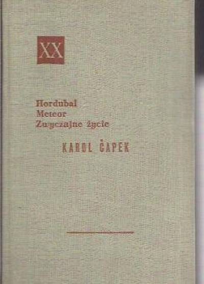 Karel Capek - Hordubal - Meteor - Zwyczajne życie